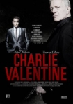 Charlie Valentine - Gangster, Gunfighter, Gentleman