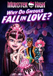 Monster High: Why Do Ghouls Fall in Love?