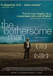 The Bothersome Man